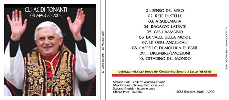 a999 gli acidi tonanti: 08 maggio 2005 2005 a999 gli acidi tonanti: 08 maggio 2005 2005